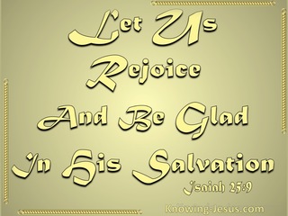 Isaiah 25:9 Let Us Rejoice And Be Glad (gold)